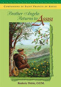 Marissa's Books & Gifts, LLC 9780867164480 Brother Angelo Returns to Assisi: Companions of Saint Francis of Assisi