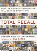 Marissa's Books & Gifts, LLC 9780525951346 Total Recall: How the E-Memory Revolution Will Change Everything